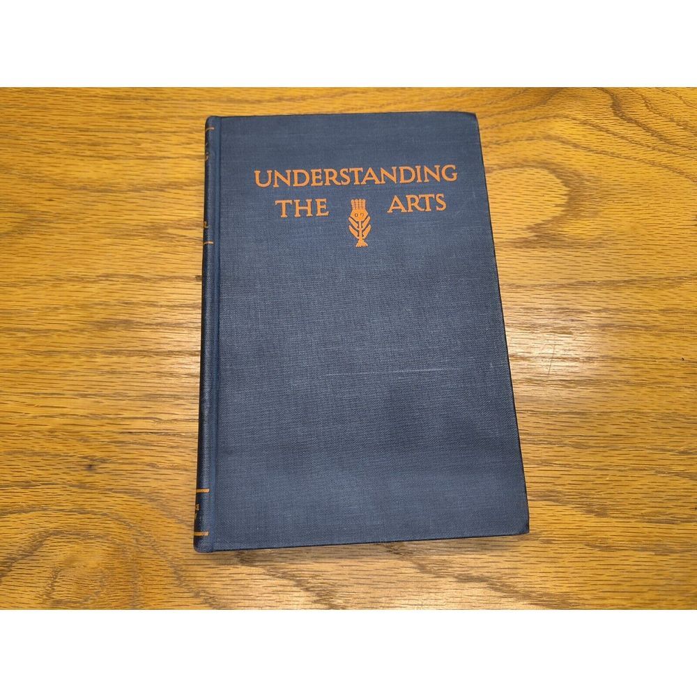 Understanding The Arts By Helen Gardner 1932